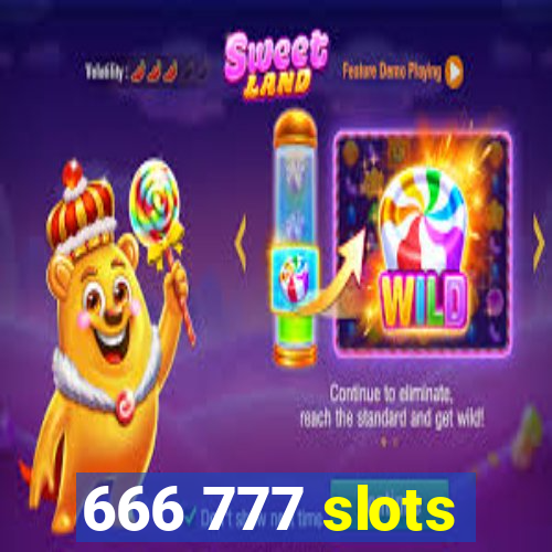 666 777 slots